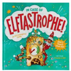 In Case Of Elftastrophe - Elf On The Shelf Book
